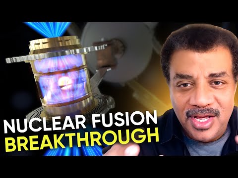 How Developments In Nuclear Fusion Change Everything | Neil deGrasse Tyson Explains...