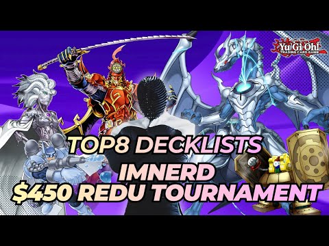 Top8 Decklists - IMNerd $450 REDU Tournament | Yugioh REDU Format