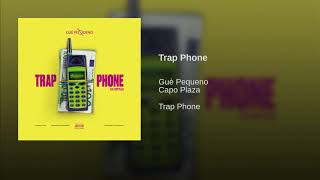 Guè Pequeño - Trap Phone