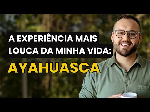 Minha Primeira Experiência com Ayahuasca: O Que Vi, Senti e Aprendi