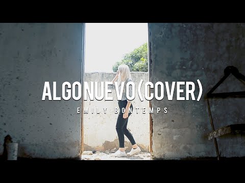 Algo nuevo - Emily Bontemps (Algo novo - Español - Kemuel ft. Lukas Agustinho)