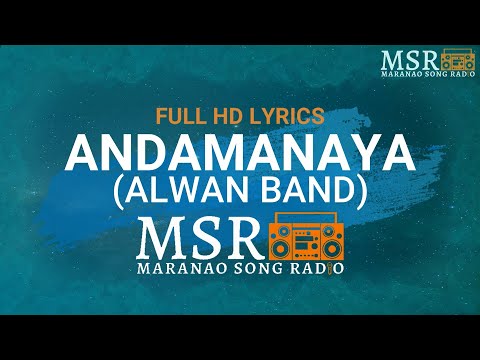 Andamanaya - Alwan Band | Maranao Song Radio