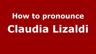 How to pronounce Claudia Lizaldi