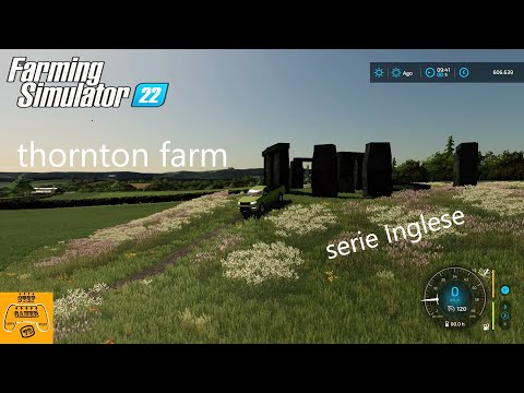 Welcome to Thornton farm - start new Adventure - FS22 ep.1 - timelapse