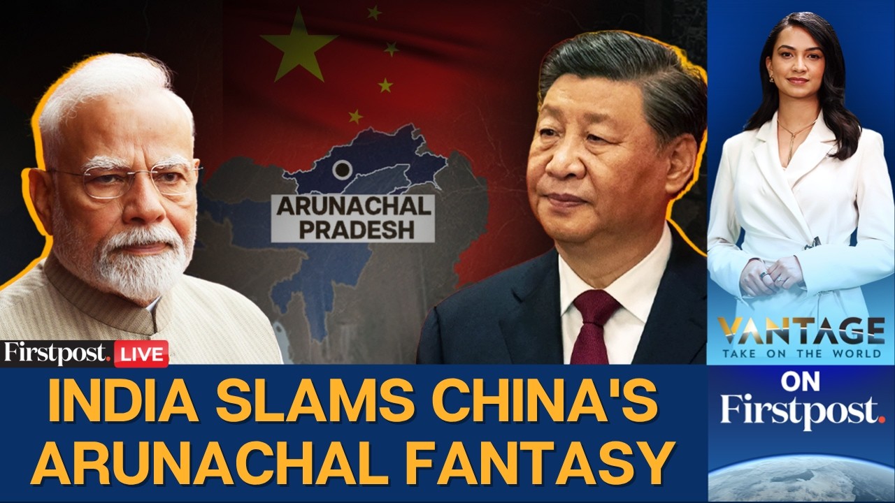 LIVE: Indian Rips Into China Over Arunachal Renaming, Calls It 'Baseless' | Vantage on Firstpost