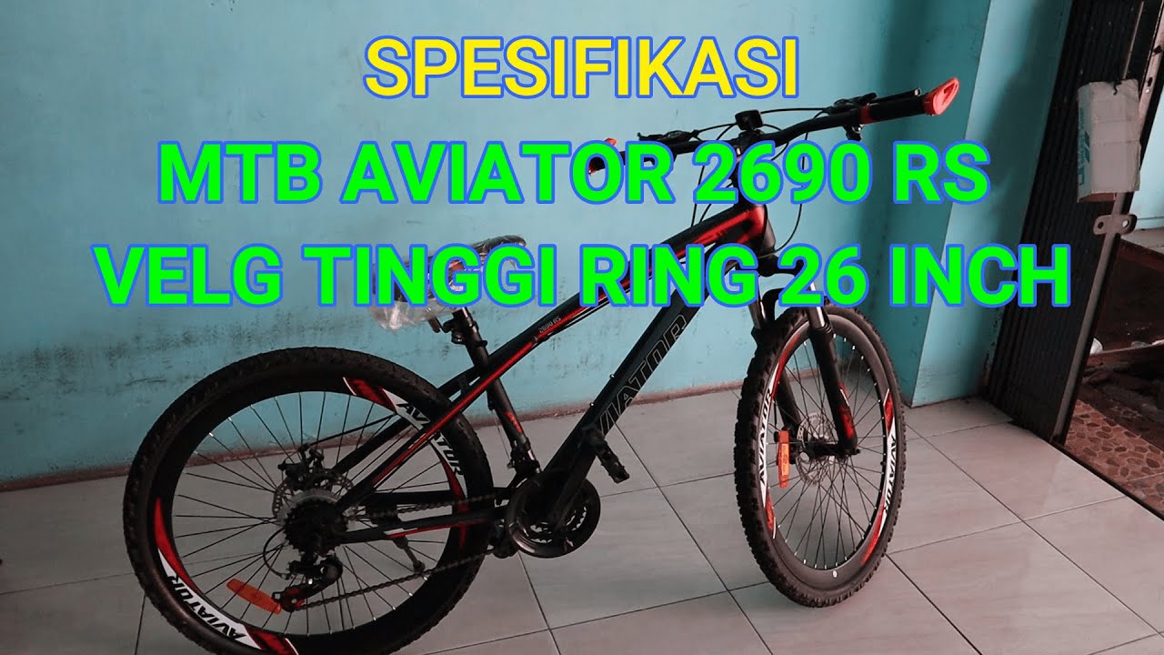 SPESIFIKASI MTB AVIATOR 2690 RS RING 26 INCH