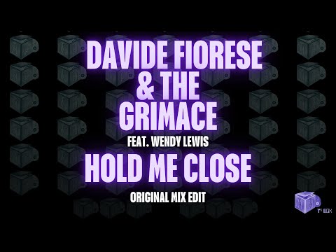 Davide Fiorese & The Grimace feat. Wendy Lewis – Hold Me Close (Original Mix Edit)