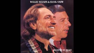 Willie Nelson & Hank Snow - I Almost Lost My Mind