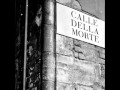 Calle Della Morte - cartoline dall'inferno 