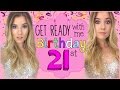 Get Ready with Me: My 21st Birthday in VEGAS ...
