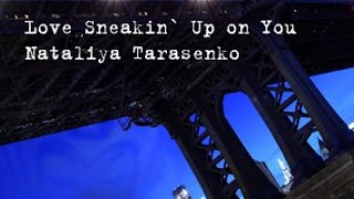 Love Sneakin` Up on You (Joss Stone, Les Paul, Sting cover) | Nataliya Tarasenko LIVE