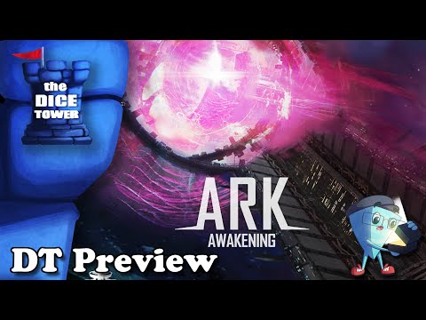 "Ark: Awakening" a Dice Tower Preview - with Mark Streed