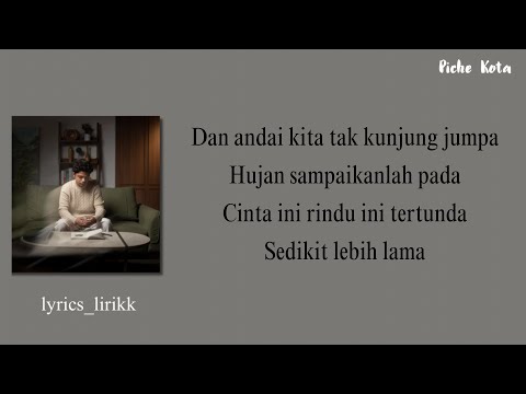 Piche Kota Sedikit Lebih Lama Lirik 