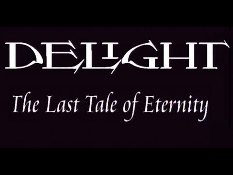 Delight - The Last Tale Of Eternity (FULL CONCERT)