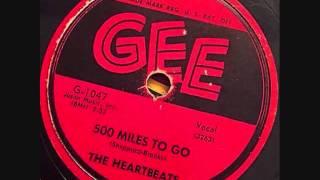 HEARTBEATS   500 Miles To Go   1958