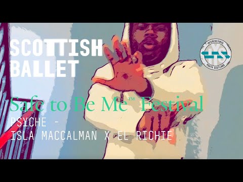 Scottish Ballet: PSYCHE - STBM Festival YEx/IYS