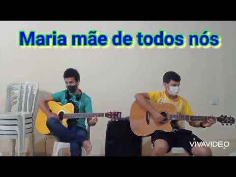 Maria Mãe De Todos Nós - Neuza Silva