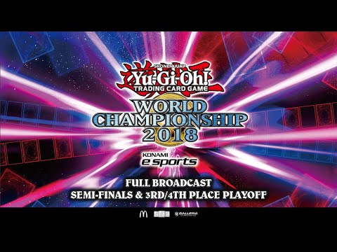 Yu-Gi-Oh! World Championship 2018 [Semi Finals / 3rd Place: Live Broadcast]