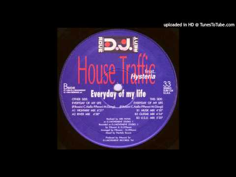 House Traffic -- Everyday Of My Life (U.S.U. Mix)
