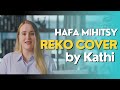 HAFA MIHITSY REKO Cover By Kathi Piano And Vocal
