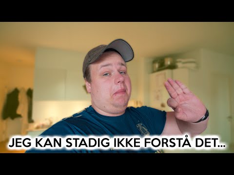 JEG KAN STADIG IKKE FORSTÅ DET...