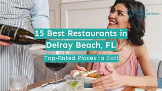 15 Best Restaurants in Delray Beach, FL