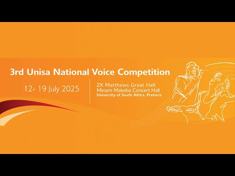 3rd Unisa National Voice Competition ( Classical Performance Schedule Round 3)