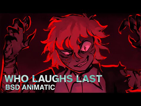 Who Laughs Last - BSD Animatic
