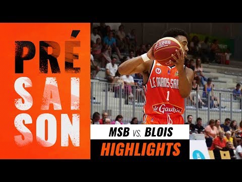 Présaison 1 | MSB -  Blois / Highlights