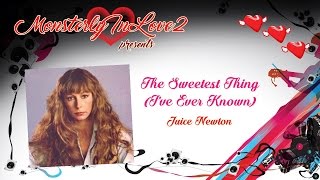 Juice Newton - The Sweetest Thing (I&#39;ve Ever Known) (1981)