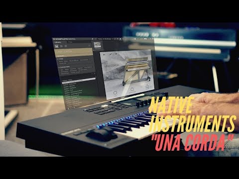 Native Instruments Una corda 4K