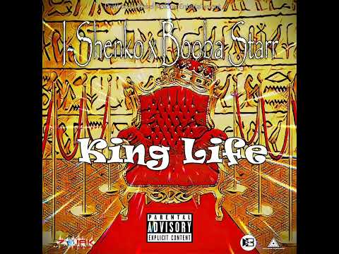 I-Shenko x Booba Starr - King Life (Official Audio)#newmusic #reggae #dancehall #trending