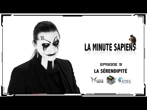 La Minute Sapiens - Ep 9 - La sérendipité
