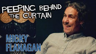 Micky Flanagan: Peeping Behind The Curtain | EXCLUSIVE