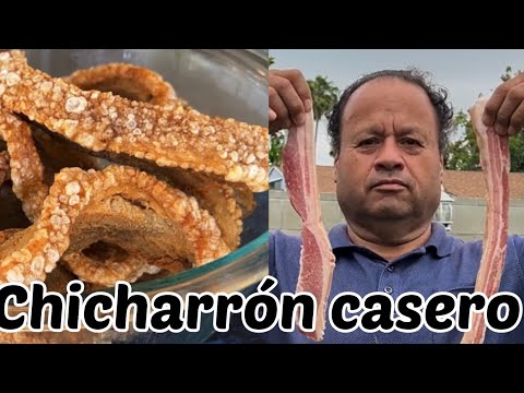 Como hacer el mejor chicharron casero