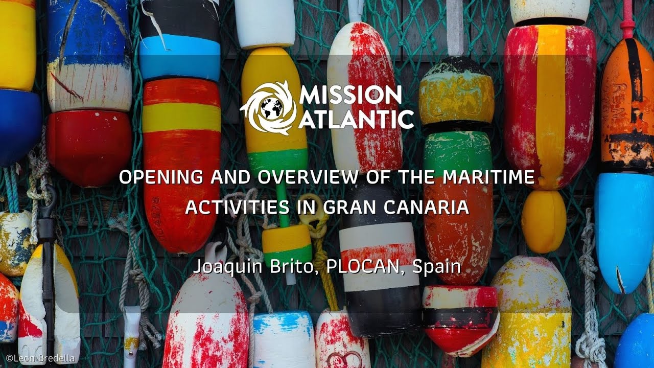 Joaquim Brito (PLOCAN): Opening and overview of the maritime activities in Gran Canaria