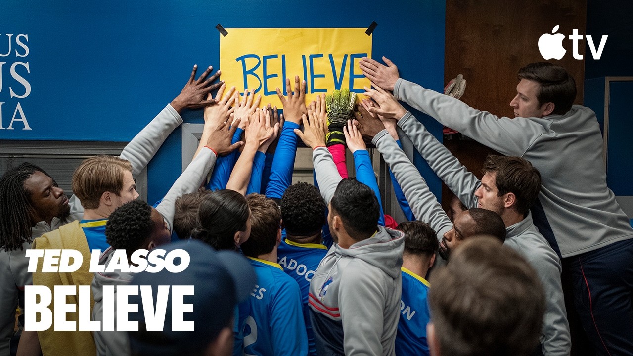 Ted Lasso — Believe | Apple TV