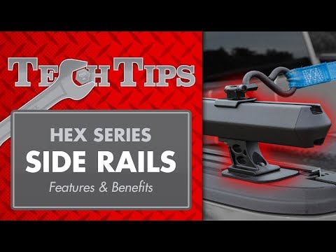 Hex Series Side Rails – Overview / Tech Tips
