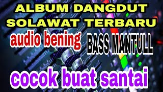Download lagu Latest Collection of Melodious Sholawat Dangdut That Soothes the Heart ❤💞 mp3