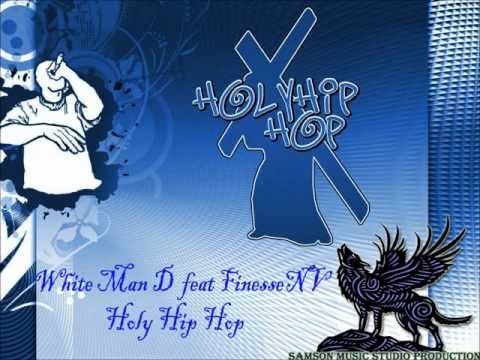 White Man D ft FinesseNV - Holy Hip Hop  (SMS Production 2012) ©