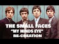 THE SMALL FACES  "MY MINDS EYE" RE-CREATION WITH ISOLATED VOCALS