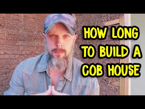 How Long Does it Take to Build a Cob House?