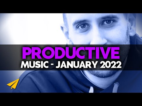 Productive Music Playlist | 2 Hours Mix | January 2022 | #EntVibes