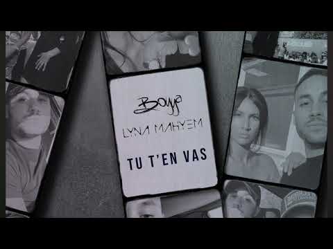 Boyya - Tu t'en vas (Feat. @lynamahyem ) [Audio officiel]