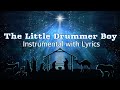 THE LITTLE DRUMMER BOY 🥁| Instrumental With Lyrics | Christmas Carol 🎄| PIANO Cover