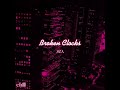 Broken Clocks — SZA {sped up} // ch1ll