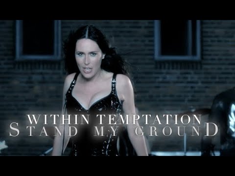 Within Temptation - Stand My Ground (Music Video)