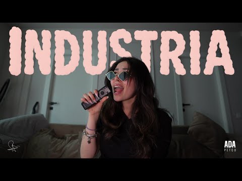Ada Petcu - Industria | Official Visualizer
