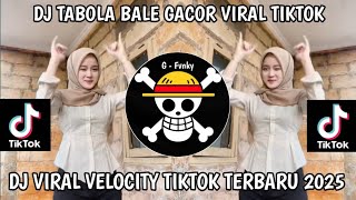 Download lagu DJ TABOLA BALE GACOR TREND VELOCITY TIKTOK TERBARU 2025 YANG KALIAN CARI ‼️ mp3