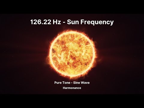 126.22 Hz Sun Frequency | Pure Tone | Embrace Radiance and Power